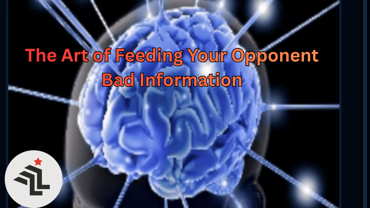 The Art of Feeding Your Opponent Bad Information