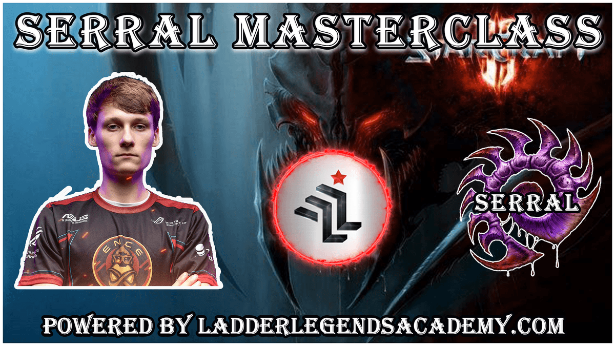 Serral Master Class