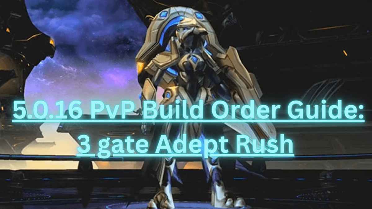 5.0.16 PvP 3 Gate Adept Warp Gate Rush