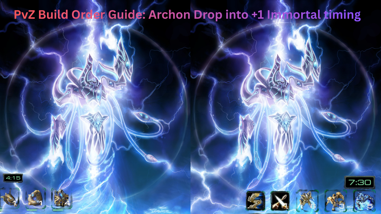 PvZ Build Order Guide: Archon Drop into +1 Immortal/Archon/Zealot Push 