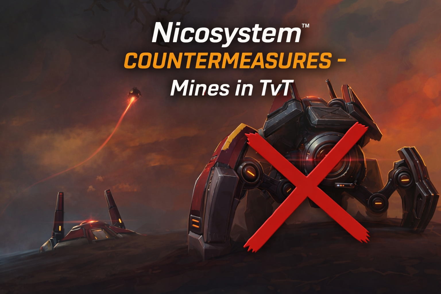 Nicosystem™ Countermeasures: Why you don't make mines in TvT