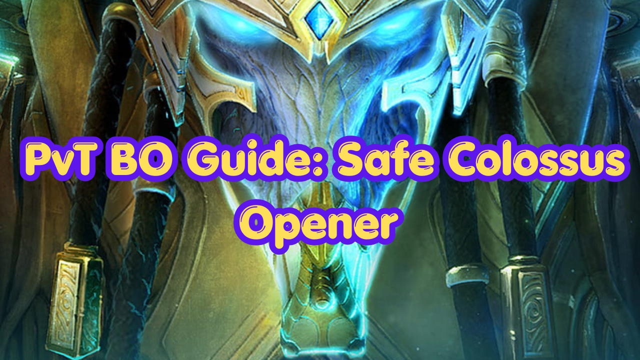 Safe Colossus PvT Opener 8 Worker Start